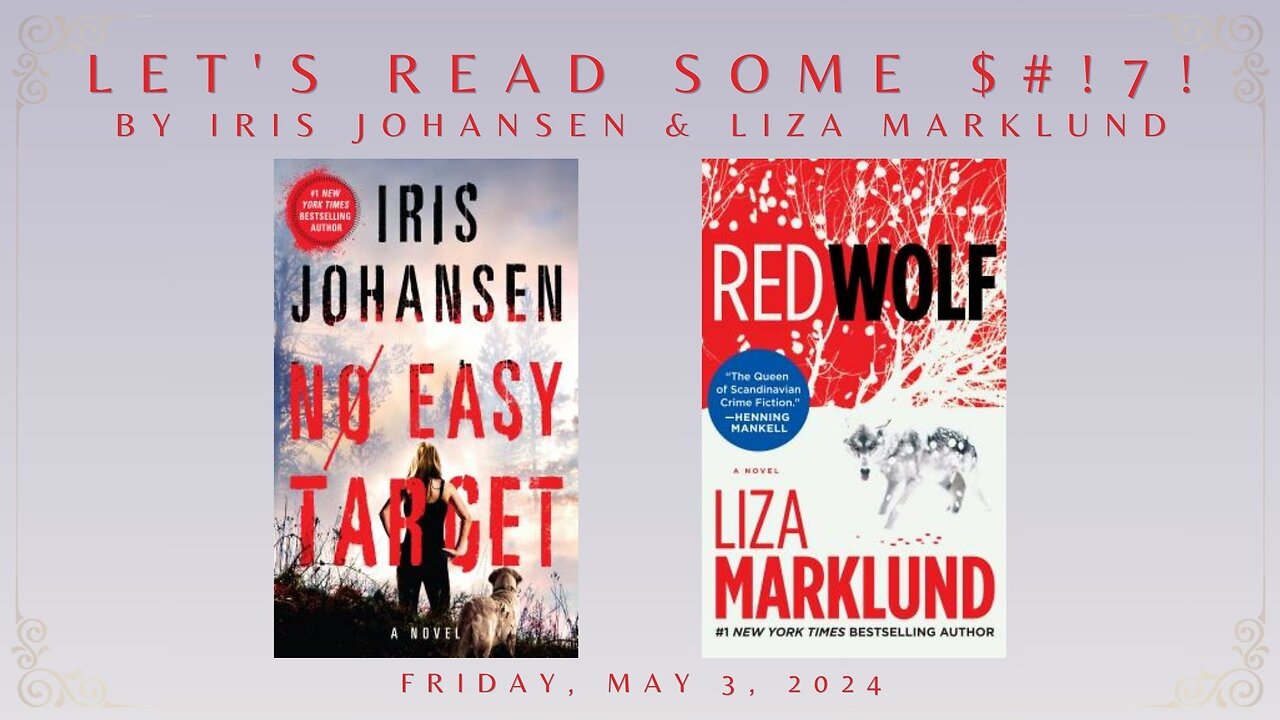 Let's Read Some $#!7 by Iris Johansen & Liza Marklund