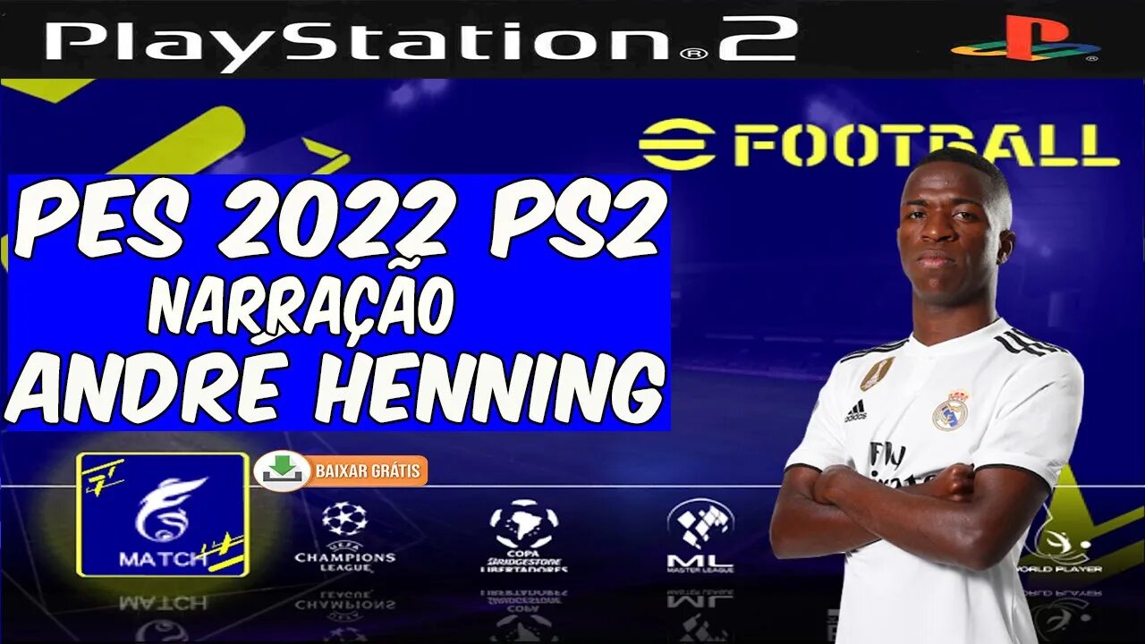 PES 2022 PS2 UNIVERSE ATUALIZADO ABRIL NARRAÇÃO ANDRÉ HENNING