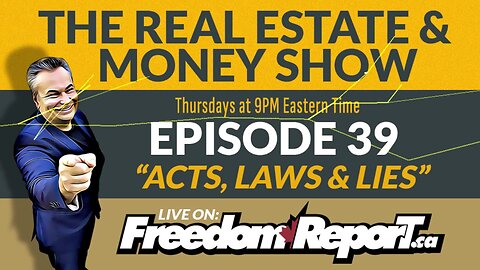 The Difference Between A LAW and an ACT - The Real Estate And Money Show Episode 39