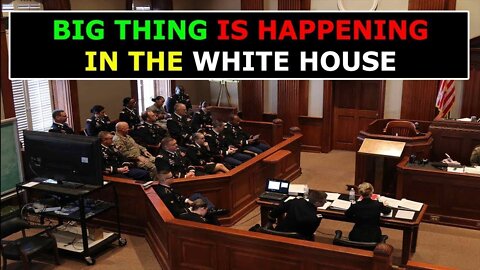 BIG THINGS ARE HAPPENING IN THE WHITE HOUSE UPDATE