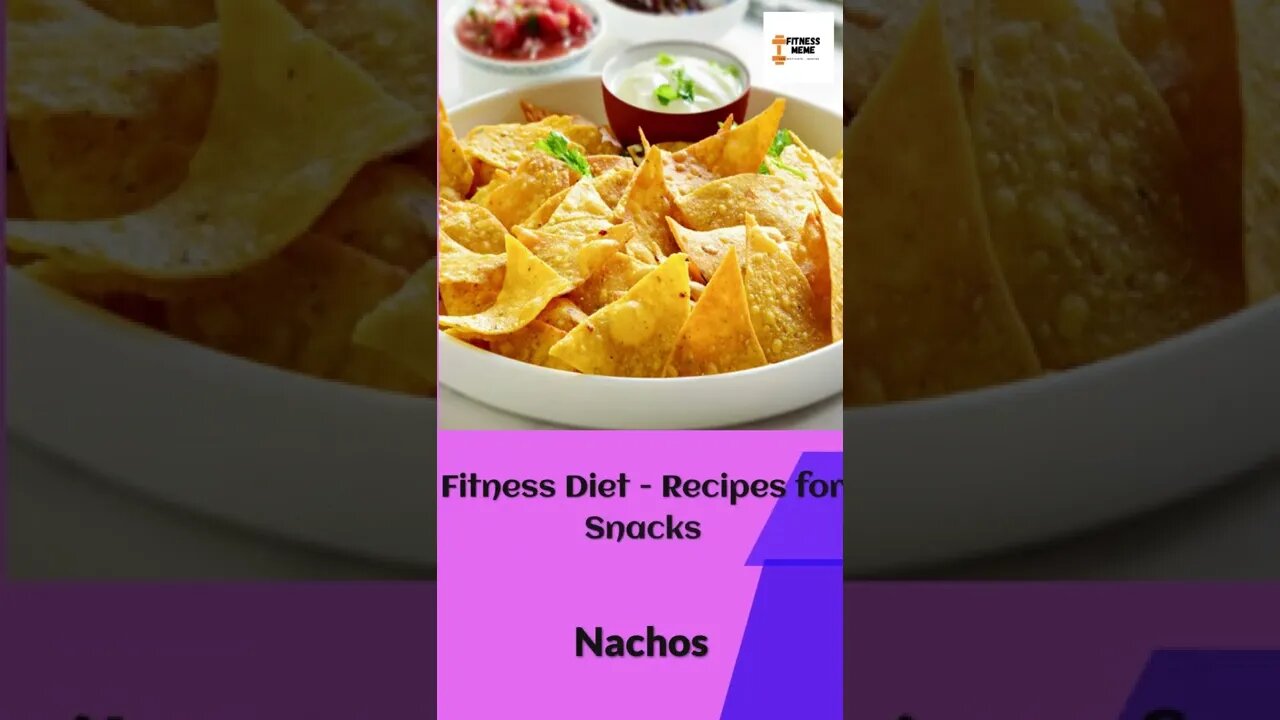 Fitness Diet | Nachos - 69/365 - Mediterranean Diet