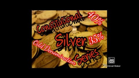 Constitutional Silver Series Episode #9: The Oddball Coins, Part 1