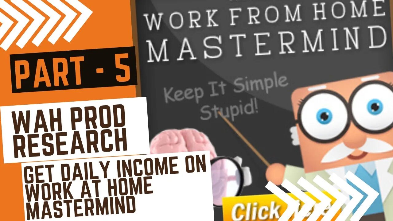 WAH prod research | Get Daily Income on Work At Home Mastermind | FULL & FREE COURSE 2022 | PART - 5