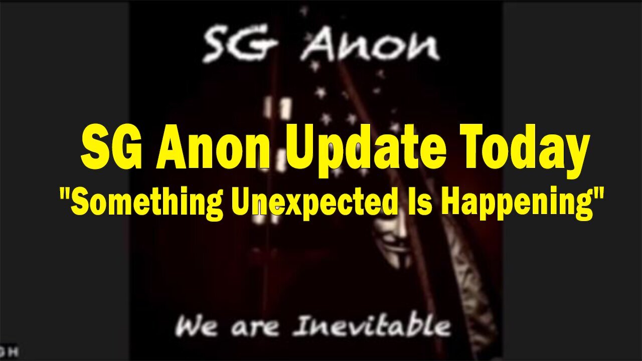 SG Anon & David Rodriguez Updated Today : "Something Unexpected Is Happening"