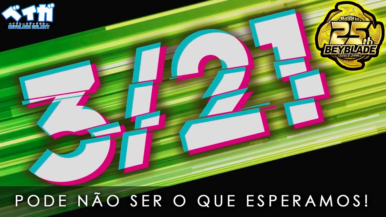 O ANÚNCIO DE BEYBLADE DO DIA 21/3 PODE NÃO SER O QUE VOCÊ ESPERA!