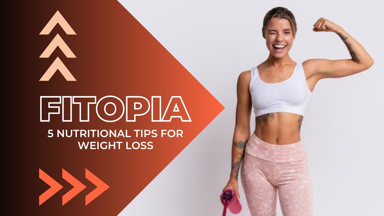 Nutritional tips for weight loss