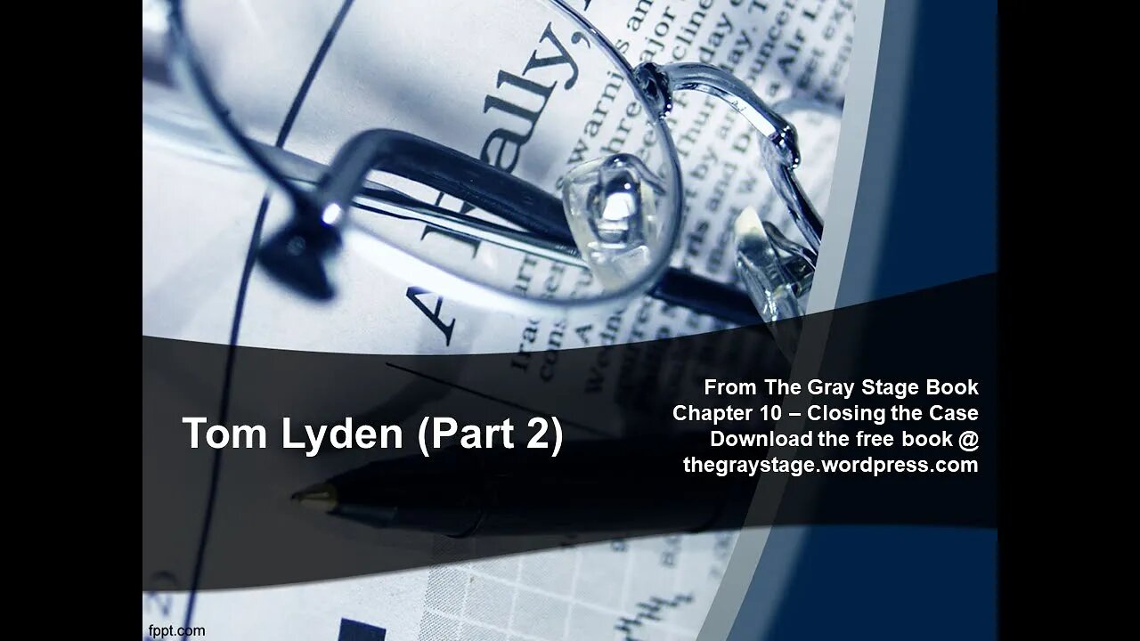 Tom Lyden: Part 2 (The Gray Stage Podcast #22)