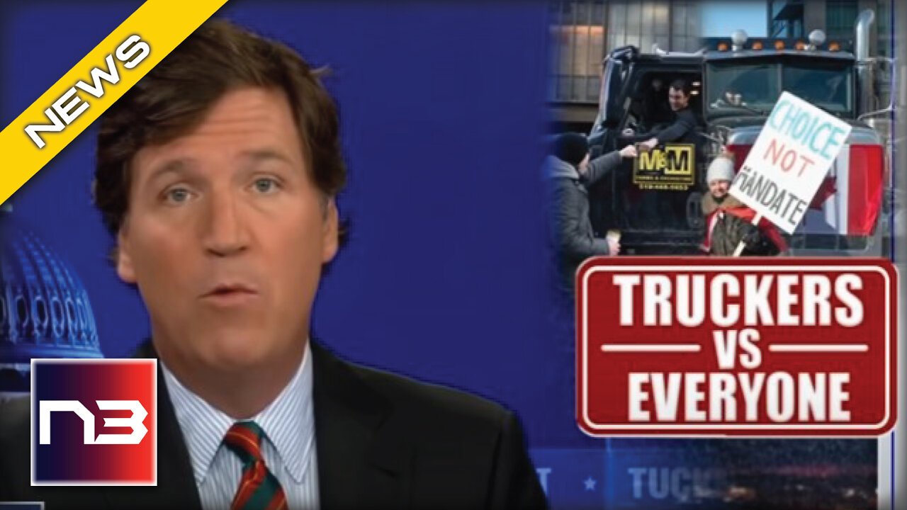 Tucker Carlson Tells WHEN He Thinks The Canadian Trucker Protest Will Come To America