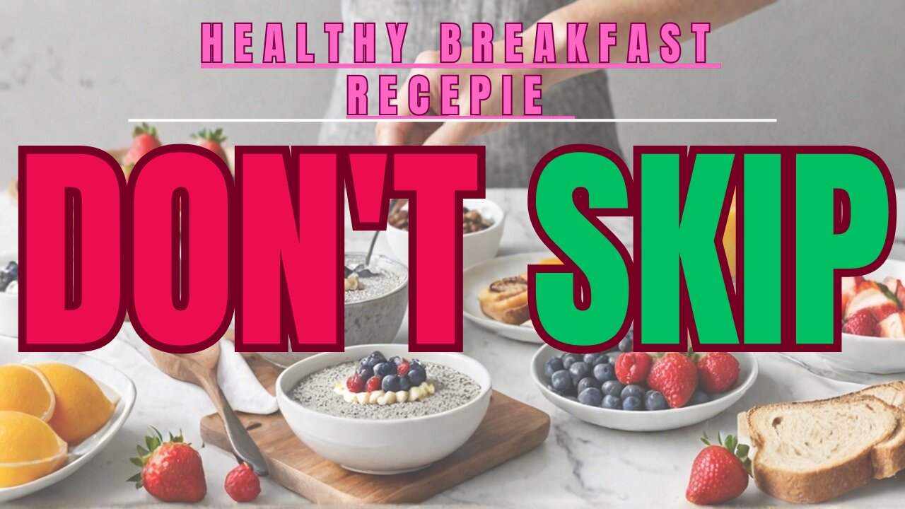 HEALTHY BREAKFAST RECIPES | easy, nutritious breakfast & delicious idea!