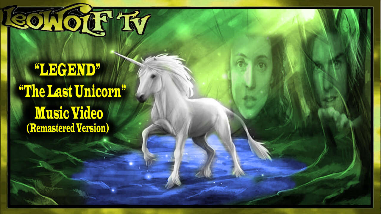 LWTV S.6: Last Unicorn mv