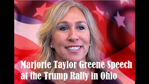 Marjorie Taylor Greene's Speech at the Trump Rally in Ohio