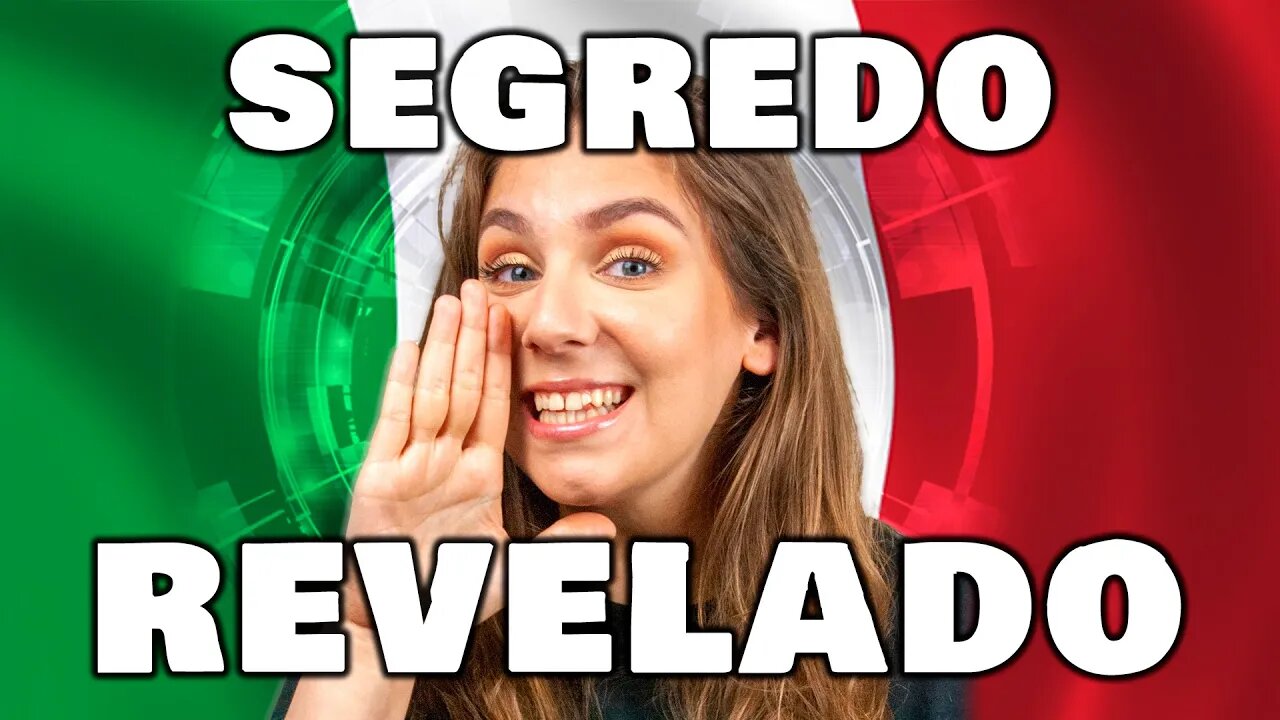 O SEGREDO PARA APRENDER A FALAR ITALIANO!