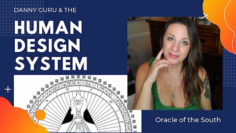 Human Design System with Danny Guru