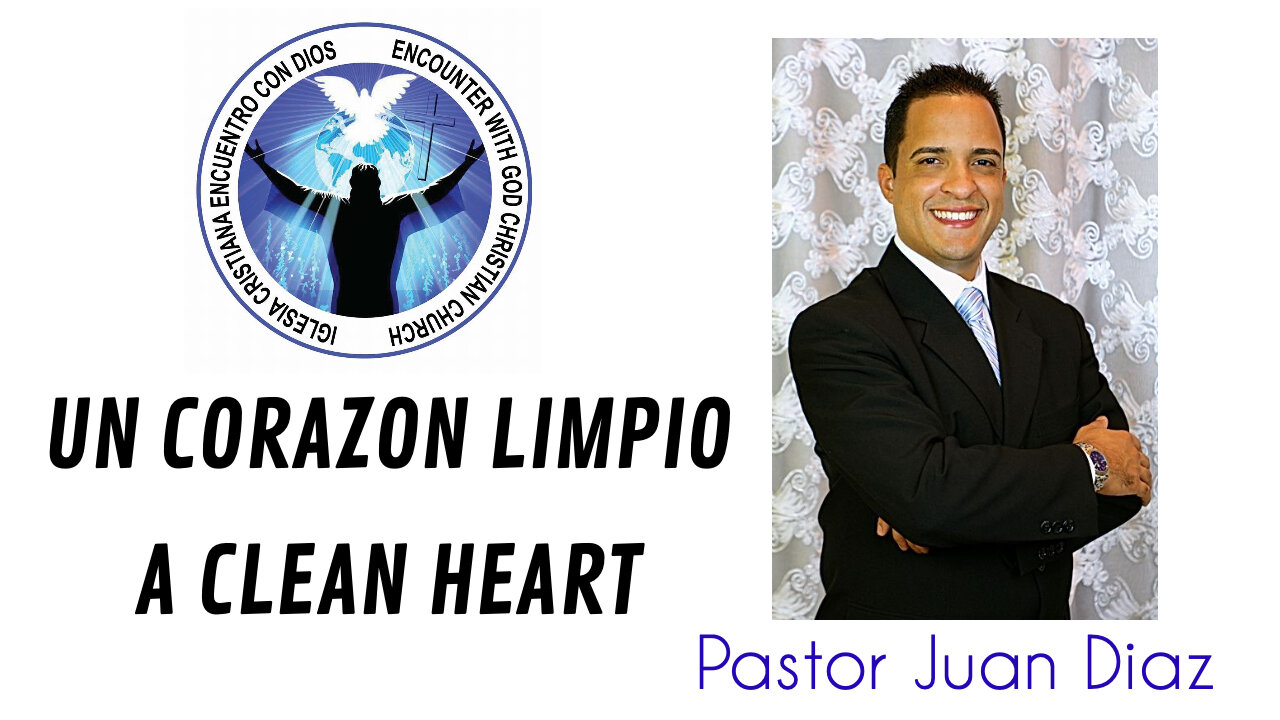 UN CORAZON LIMPIO / A CLEAN HEART