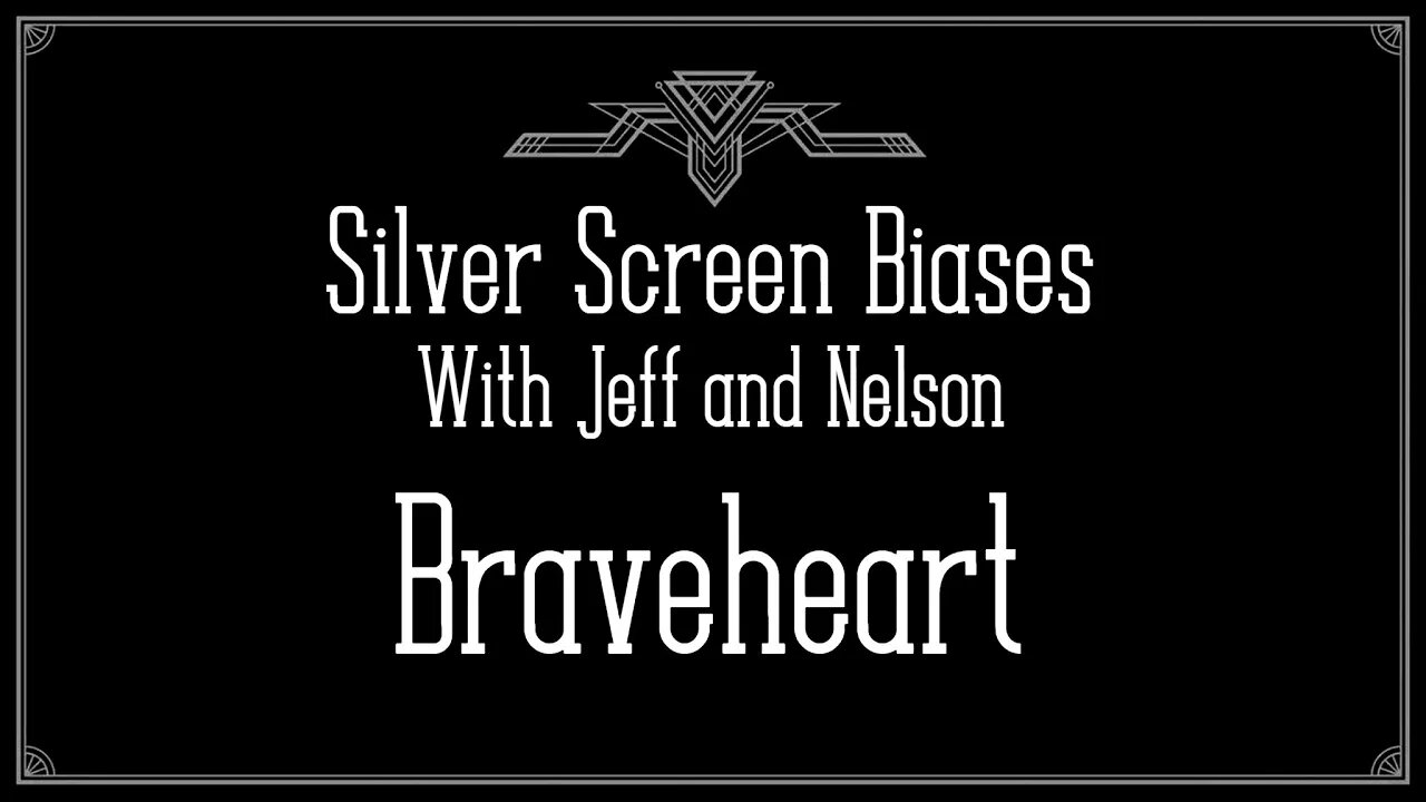 Bray Fart ft. Phil Haydn - Silver Screen Biases 023 - Braveheart