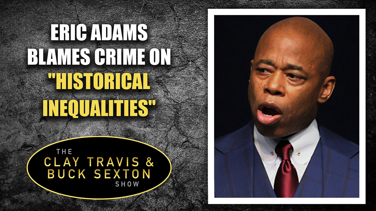 Eric Adams Blames Crime on "Historical Inequalities"