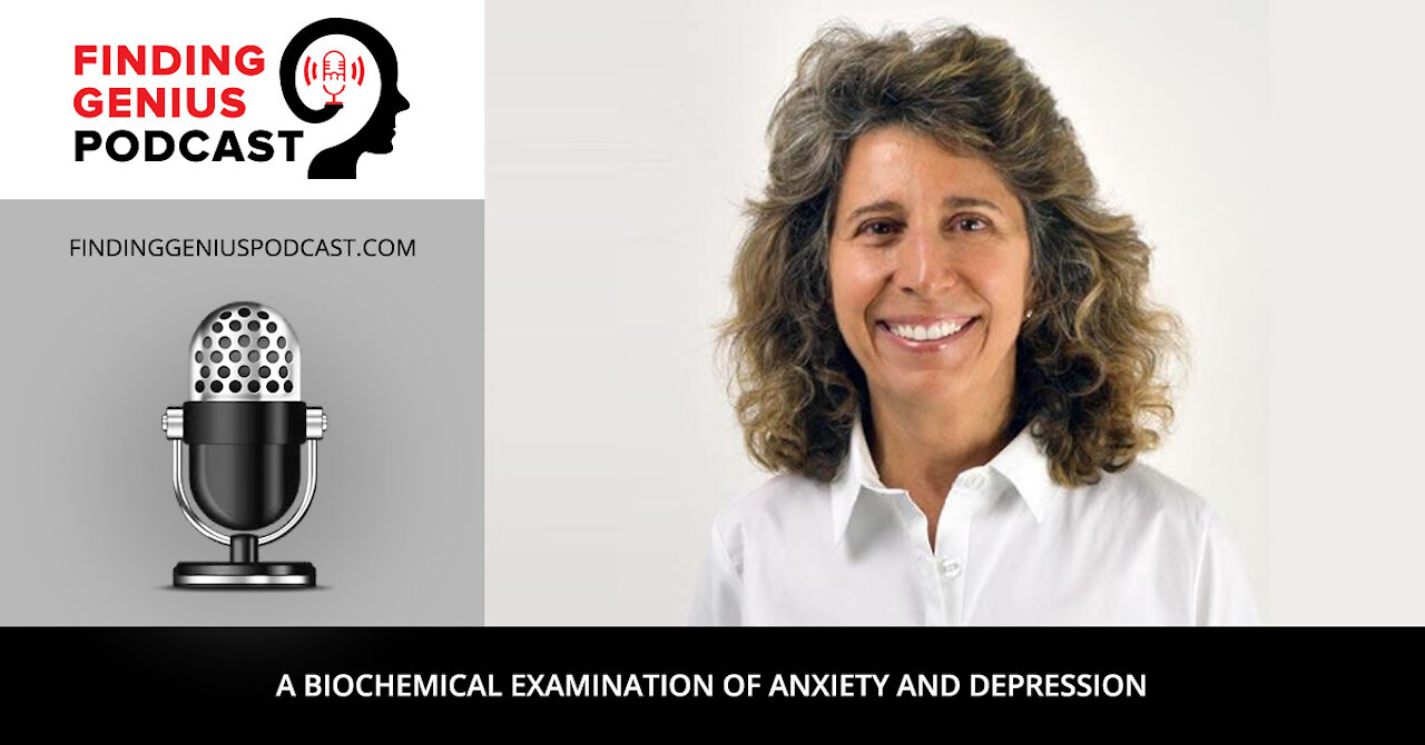 A Biochemical Examination of Anxiety and Depression