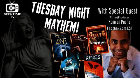 Tuesday Night Mayhem w/Special Guest: Kamran Pasha