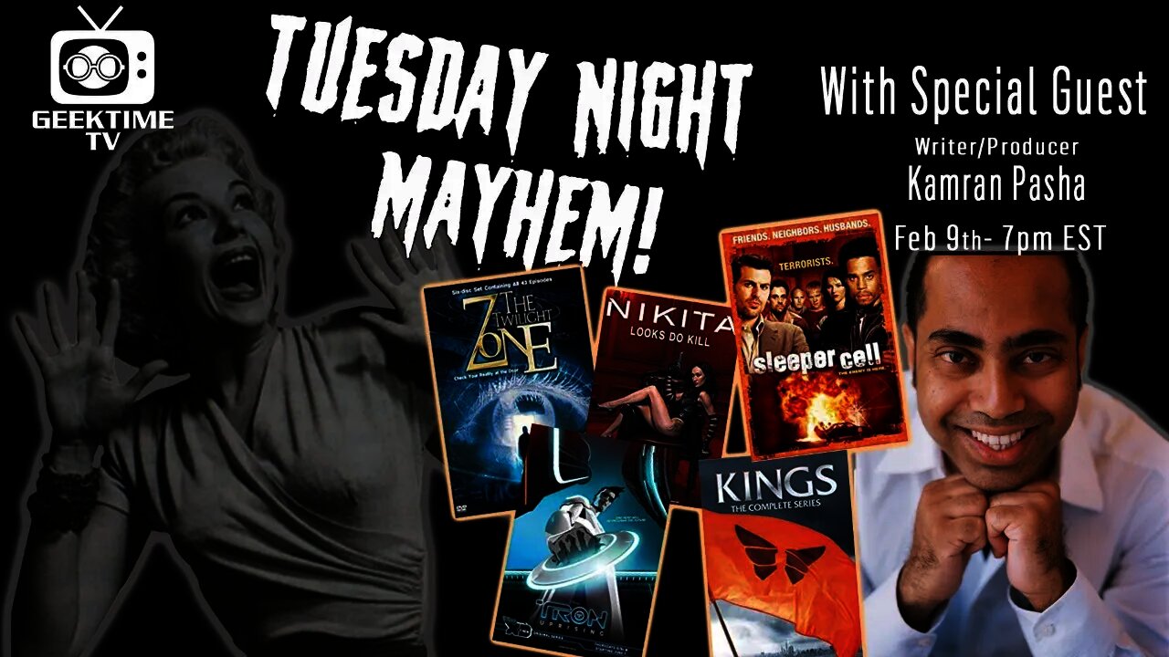 Tuesday Night Mayhem w/Special Guest: Kamran Pasha