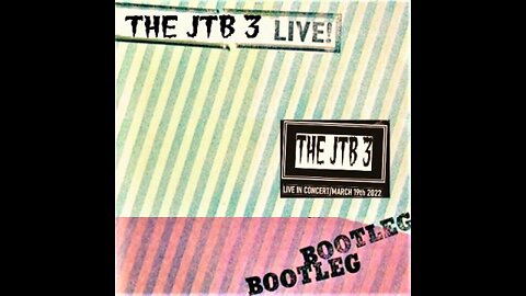 THE JTB3 - LIVE BOOTLEG !!! (The FutchMan Remaster)