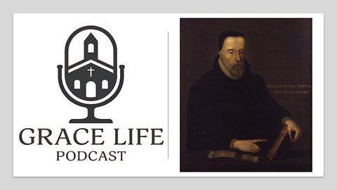 Remembering Tyndale | Grace Life Podcast | Joel & Friends