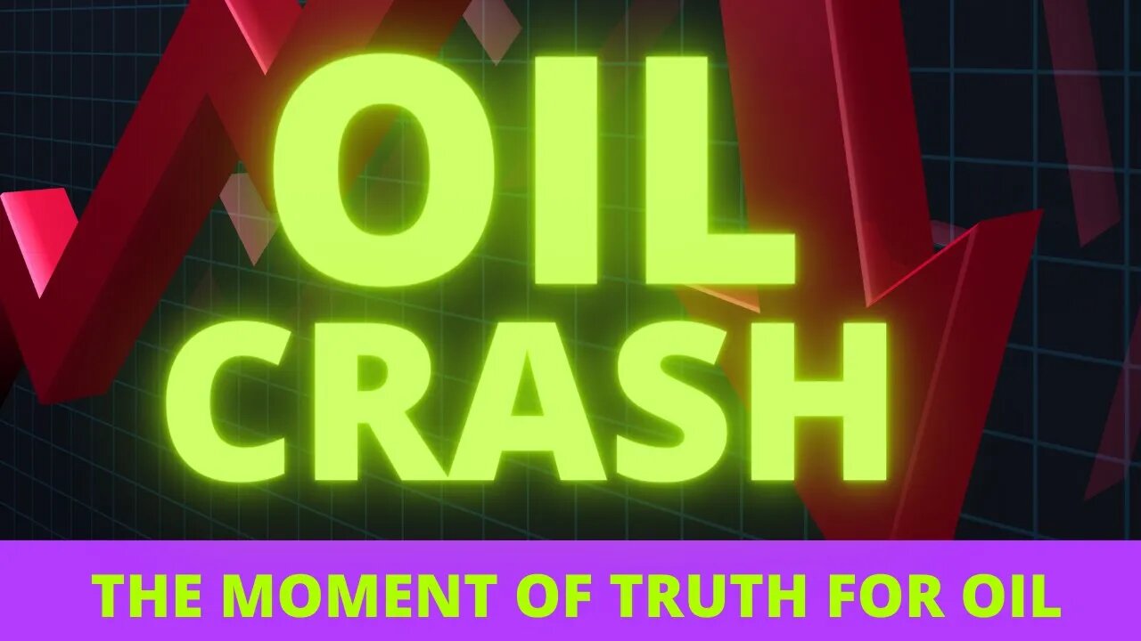 Oil Crash - The Moment of Truth for OIL CHARTS