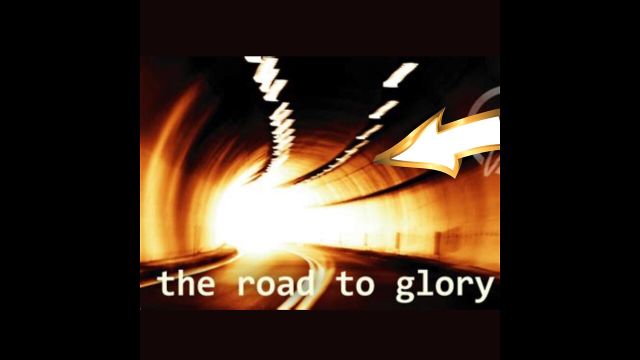 The Road to Glory ~ Are You On It?