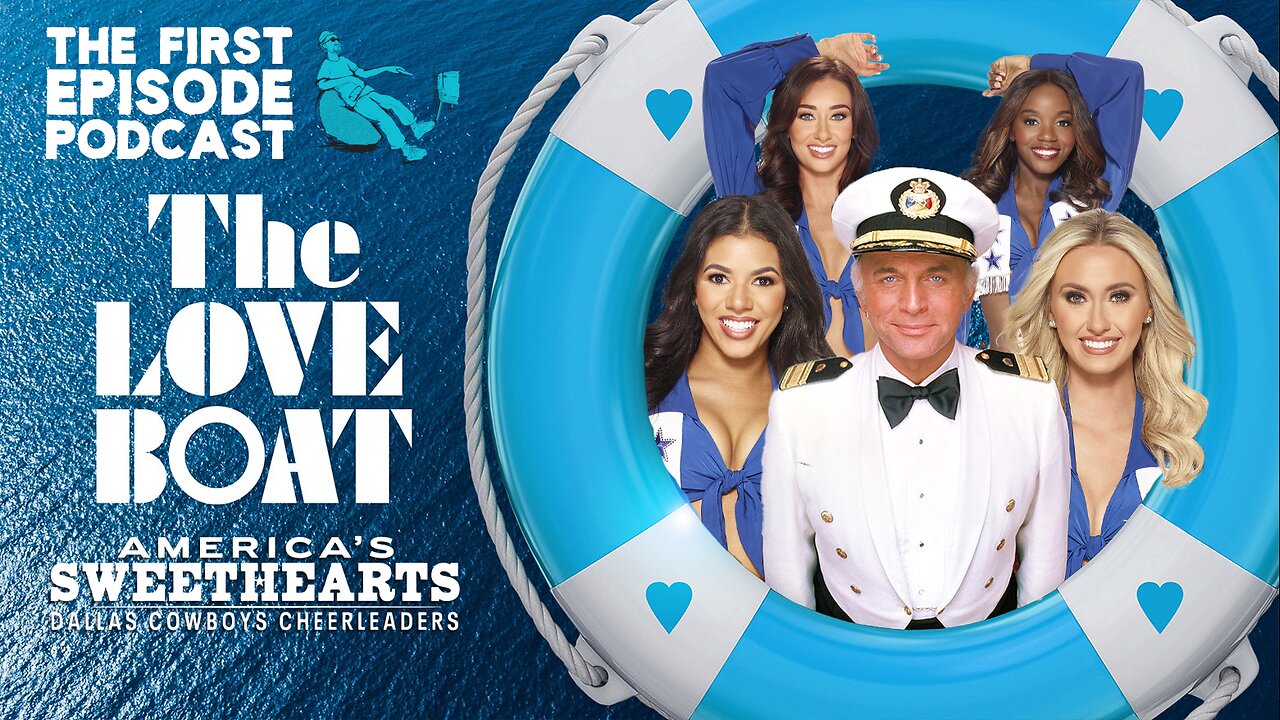 The First Episode Podcast: America's Love Boat Sweethearts