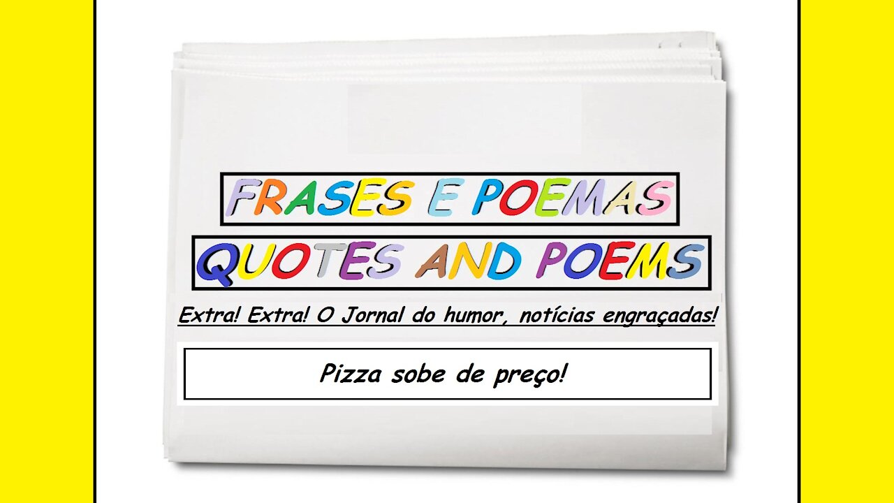 Notícias engraçadas: Pizza sobe de preço! [Frases e Poemas]