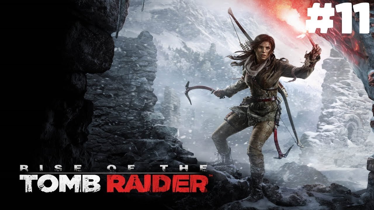Rise of the tomb raider |11| On ouvre des portes 2, le retour