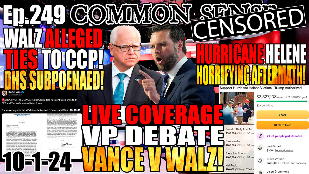 Ep.249 WALZ/VANCE DEBATE LIVE COVERAGE! DHS Subpoenaed Over Tampon Tim CCP Ties! PORT STRIKE BEGINS! Mike Davis Deportation Warning Campaign For Illegals! Hurricane Helene Horrific Update