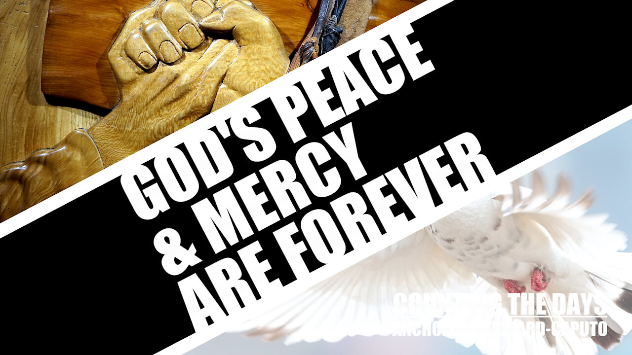 GOD's Peace & Mercy Are Forever