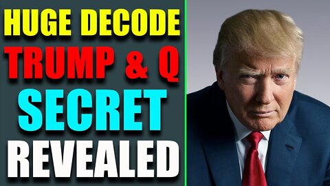 TRUMP & Q SECRET REVEALED!! UPDATE OF TODAY'S MAY 14, 2022 - TRUMP NEWS