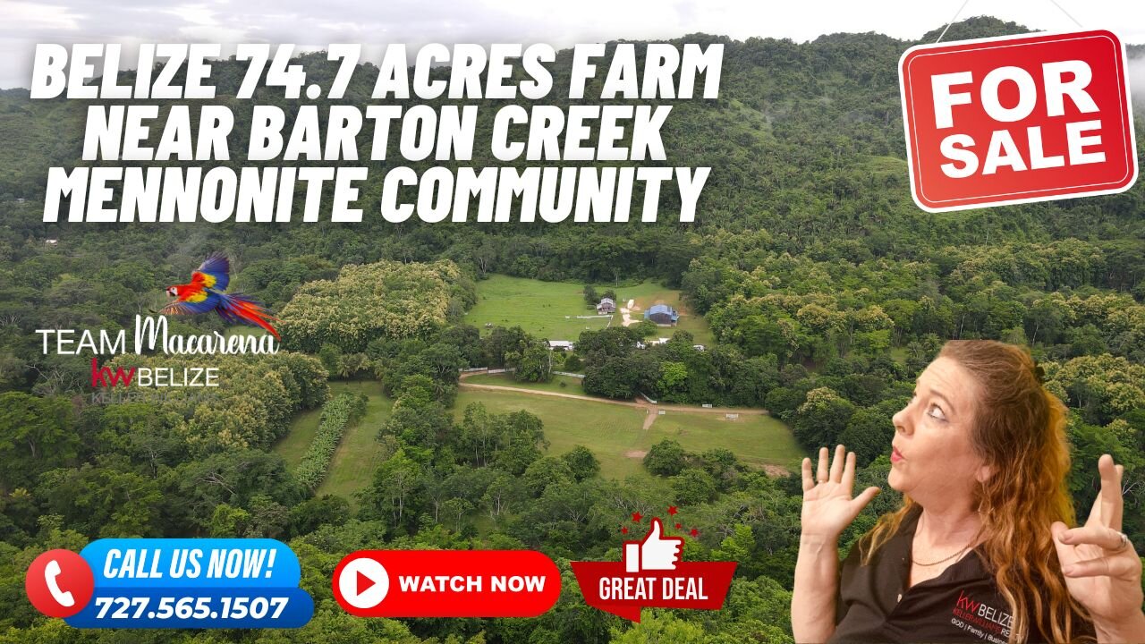 Belize 74.7 Acres Farm near Barton Creek Mennonite Community