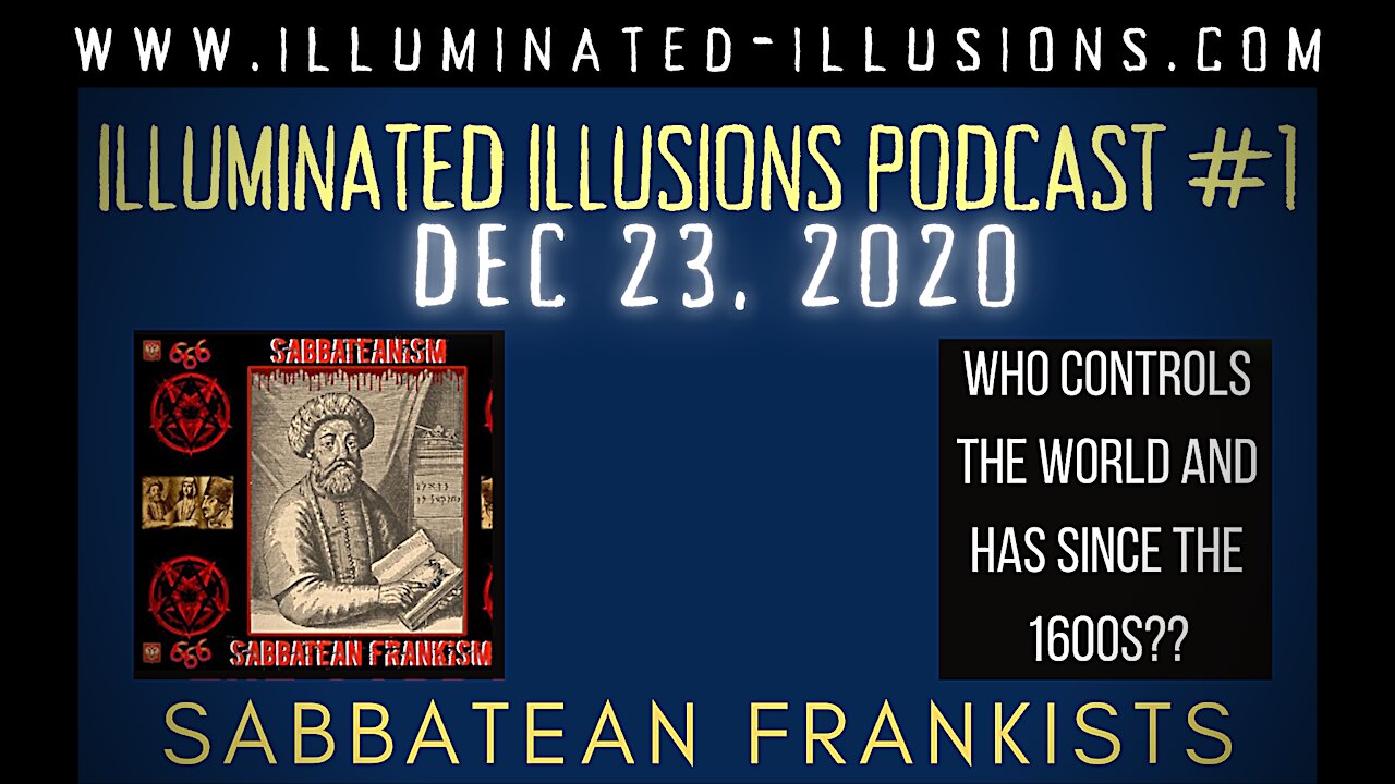 The Sabbatean Frankist Cult | Say Hello To Who's In Charge | Full Audio Version Ep#1 |