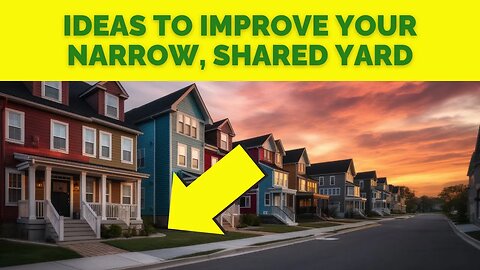 SHADY SHARED, NARROW SIDE YARD SOLUTIONS