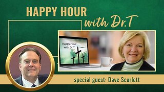 Happy Hour with Dr.T, with special guest, Pastor Dave Scarlett