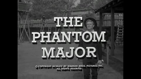 F Troop - "The Phantom Major"