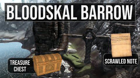 Bloodskal Barrow - Skyrim Explored