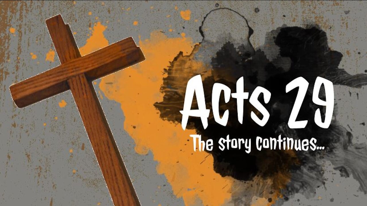 Acts 29 Part 1: Thy Kingdom Come (11/7/21)