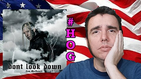 Tom MacDonald - "Don't Look Down" Reaction #hog #novarockafeller #reaction