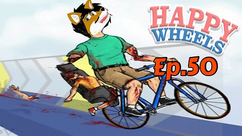 TailslyPlays Happy Wheels[Ep.50]shut up son, I'm going transport