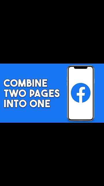 How To Combine Two Facebook Pages Into One