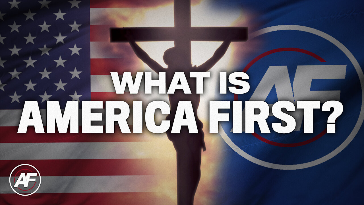 What is America First?