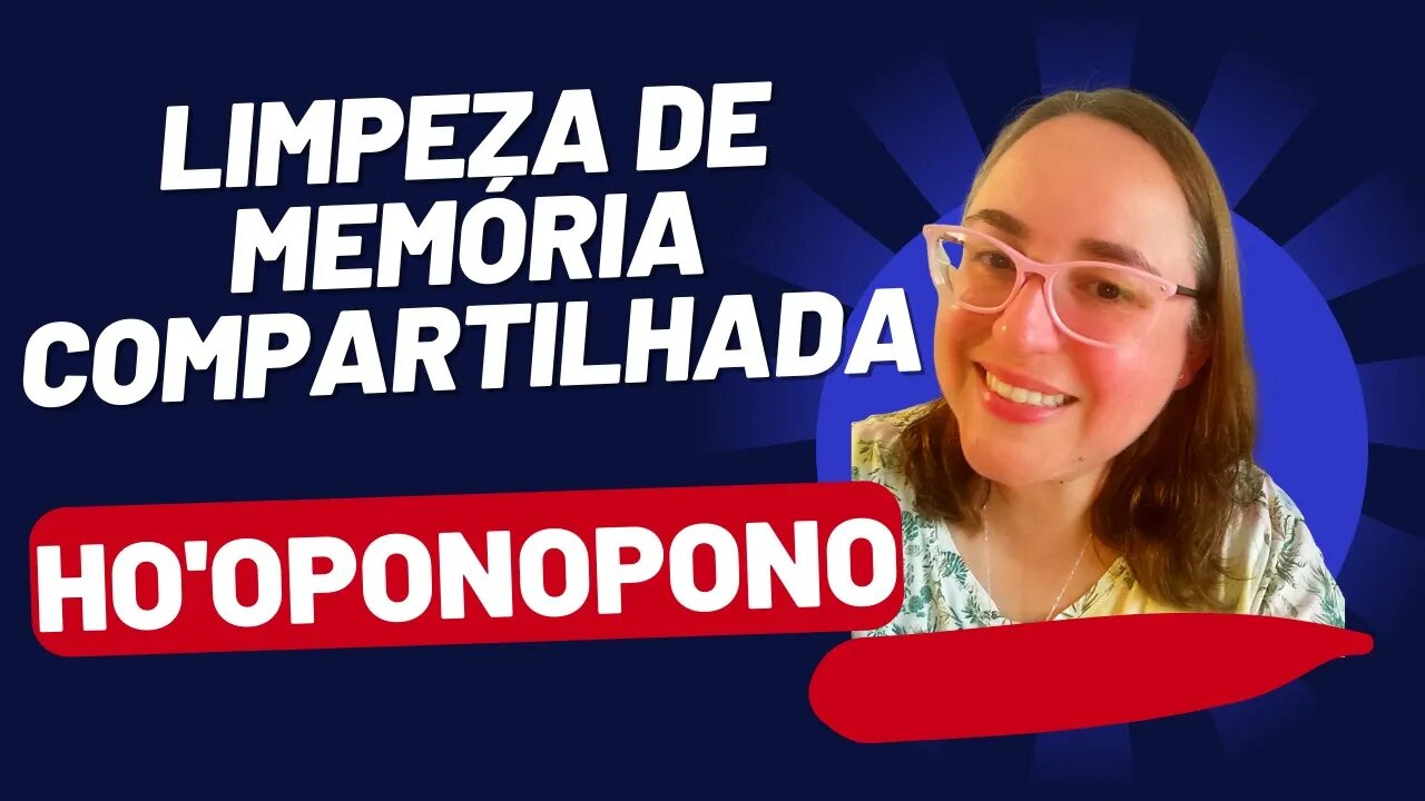 Ho'oponopono Limpeza de Memória Compartilhada