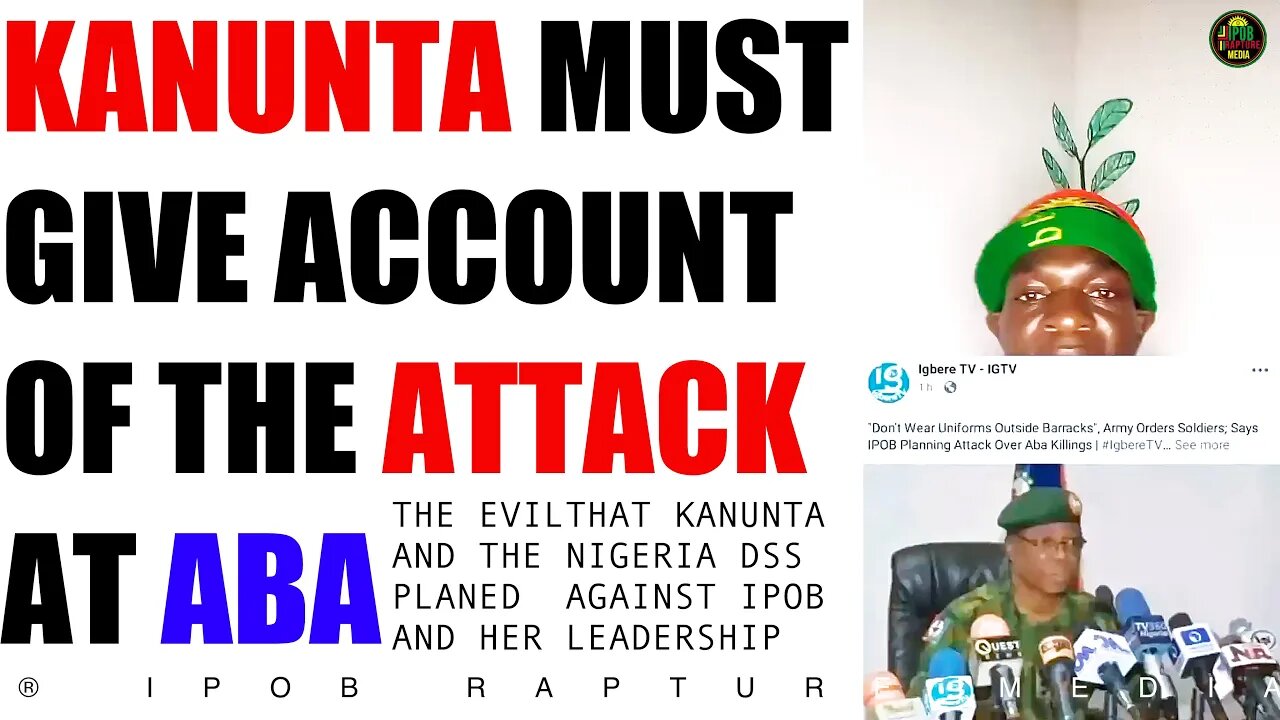 KANUNT@ MUST GIVE ACCOUNT OF THE ATT@CK AT ABA