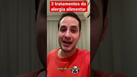 3 FORMAS DE SE TRATAR A ALERGIA ALIMENTAR l Dr. Álef Lamark #shorts