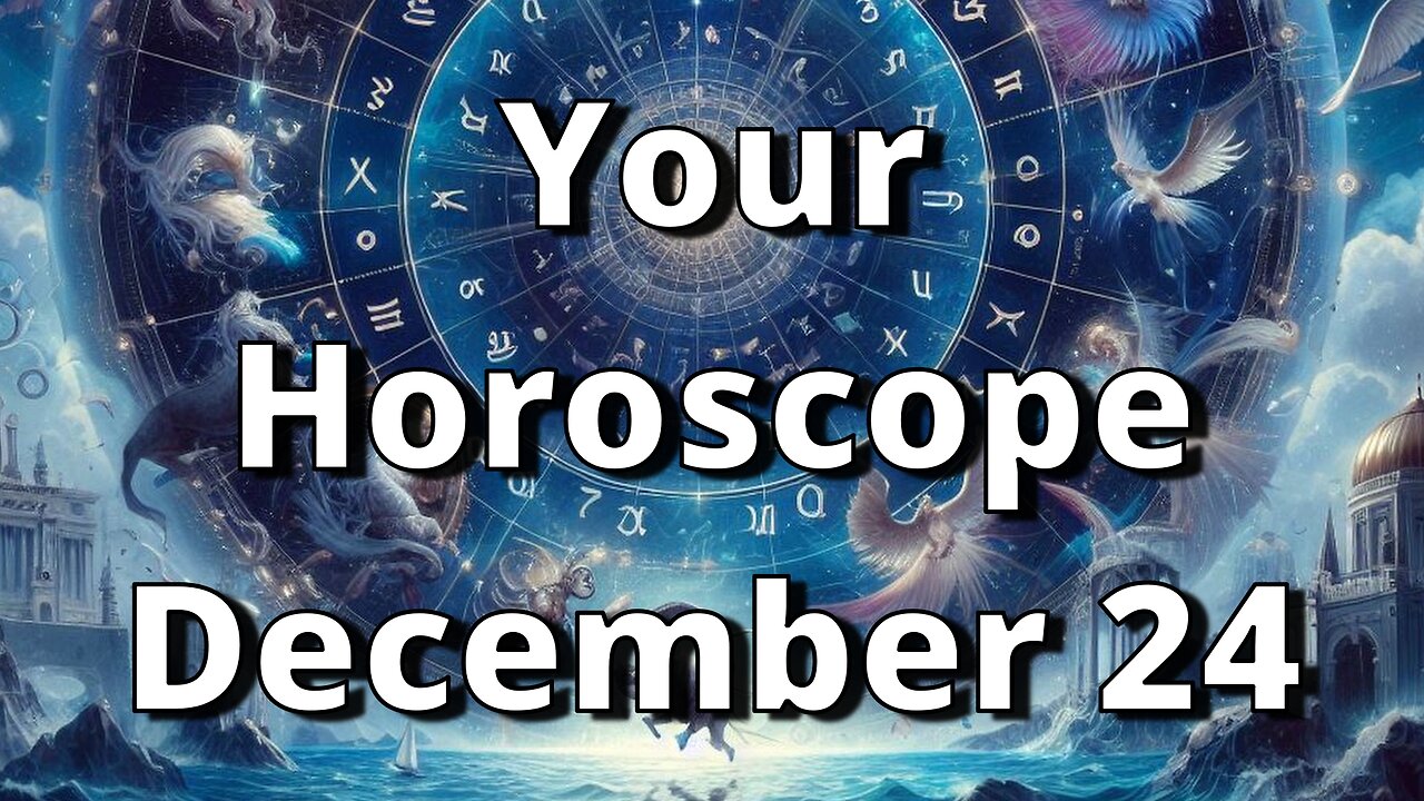 December 24 Horoscope