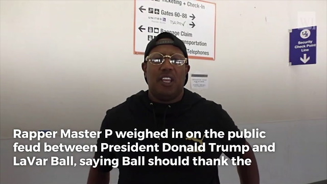 Rapper 'Master P' Speaks Out, Sends LaVar Ball Very Clear Message On Feud With Trump