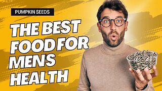 Why Men Should Eat Pumpkin Seeds More Often